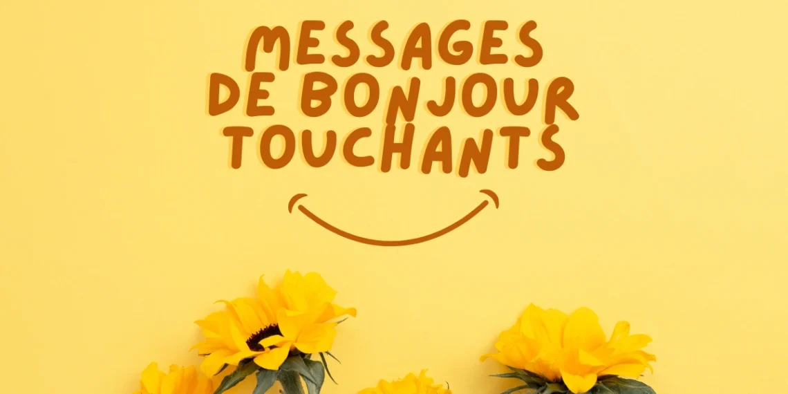 messages de bonjour touchants