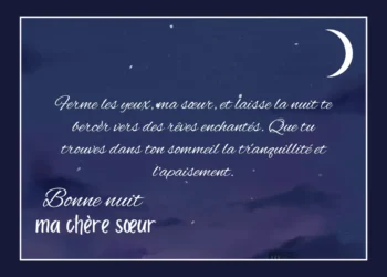 Message pour dire bonne nuit ma sœur