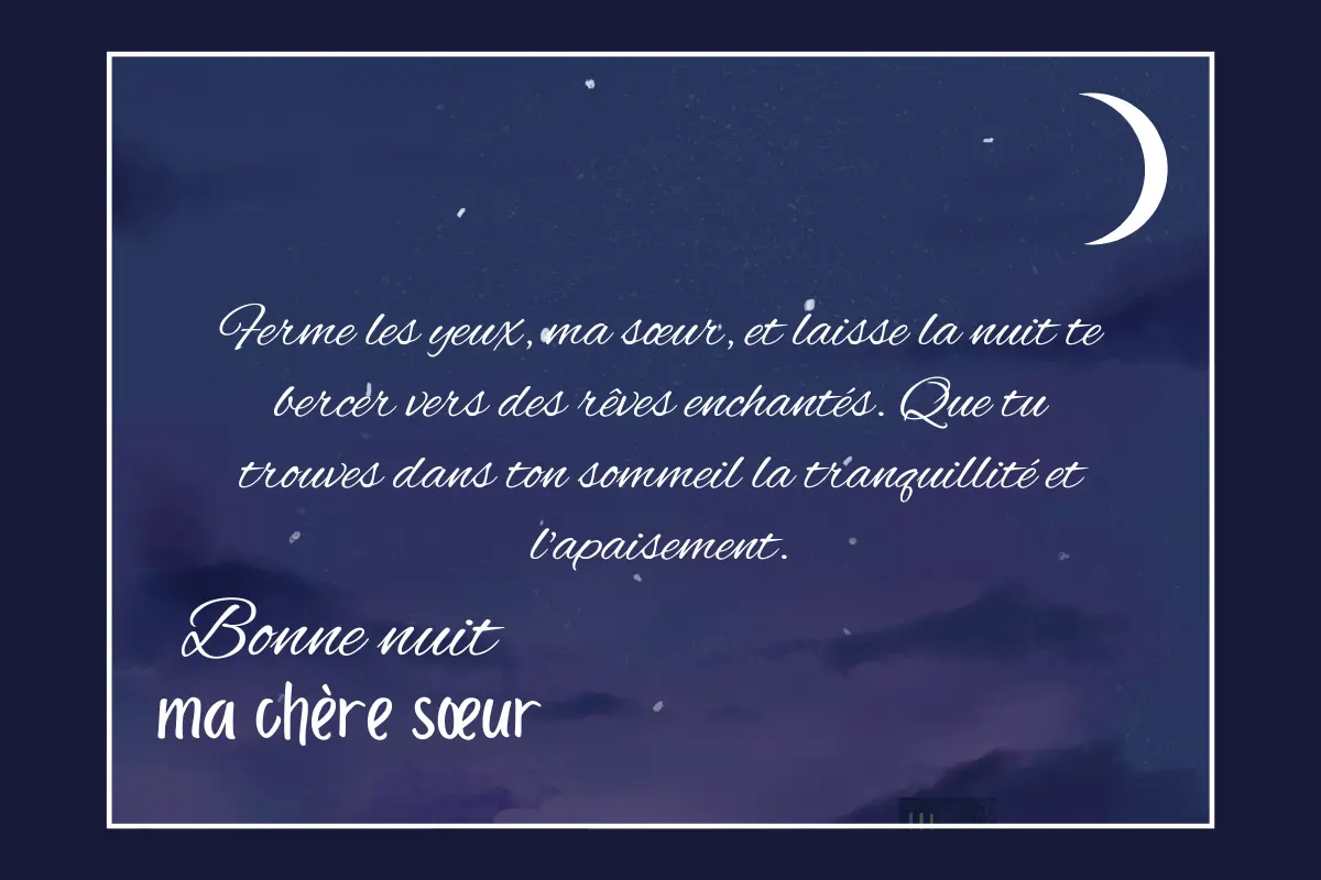 Message pour dire bonne nuit ma sœur